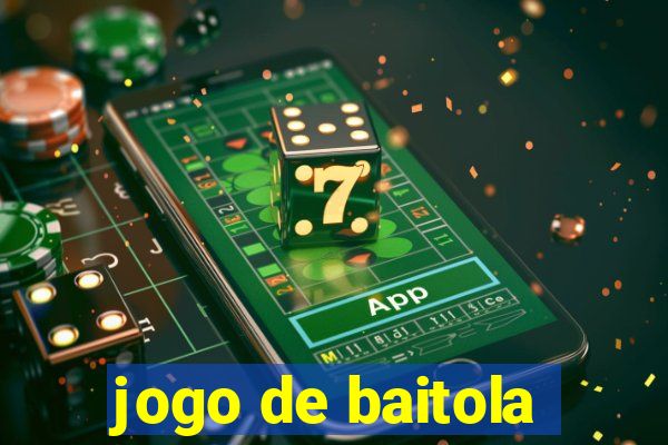 jogo de baitola